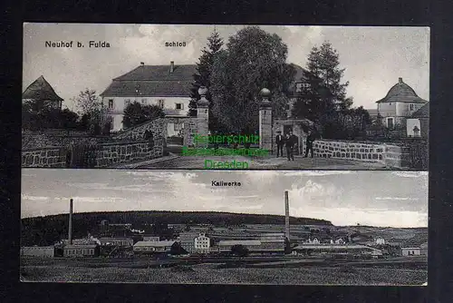 127976 AK Neuhof bei Fulda Schloß Haupteingang Kaliwerke um 1920