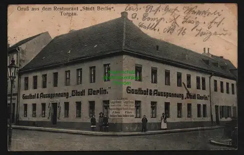 148216 AK Torgau Gasthof  Ausspannung Stadt Berlin Feldpost 1914