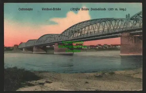 146362 AK Ostromecko Ostrometzko Weichsel Brücke längste Brücke Deutschlands um