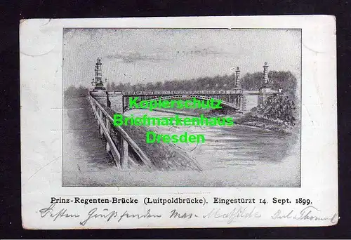 115898 AK München 1900 Prinz-Regenten-brücke Luitpoldbrücke Eingestürzt 14.9. 18