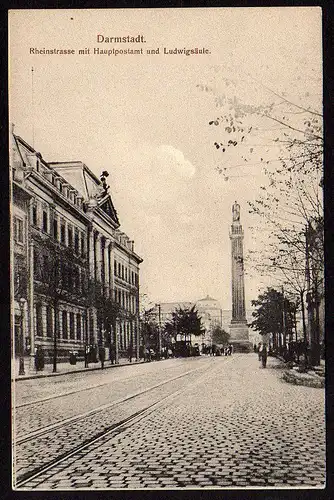 35304 AK Darmstadt Rheinstrasse mit Hauptpostamt und Ludwigsäule um 1910