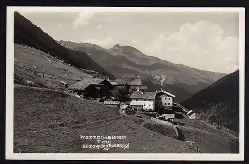 35315 AK Praxmar im Sellrain Tirol Rosskogl um 1925