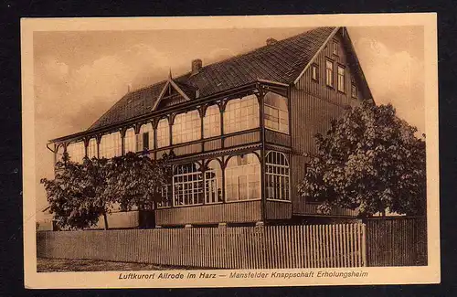 112092 AK Allrode Thale Harz um 1925 Mansfelder Knappschaft Erholungsheim