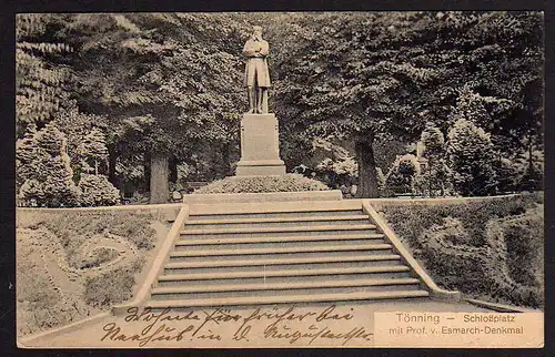 65388 AK Tönning Schloßplatz Esmarch Denkmal 1916