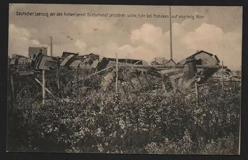 134805 AK Eisenbahn 1915 Unglück Katastrophe Deutscher Leerzug Mine Antwerpen