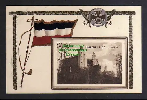 124910 AK Glauchau 1916 Patriotisch Fahne Flagge Eisernes Kreuz Schloß