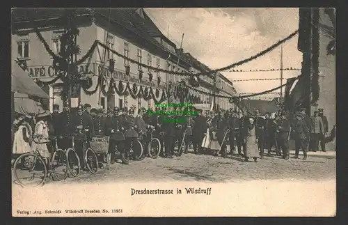 146981 AK Wilsdruff um 1910 Dresdnerstrasse am Cafe Central Festschmuck Soldaten