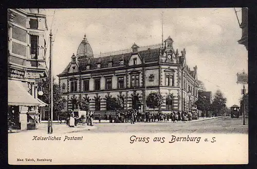 79857 AK Bernburg Kaiserliches Postamt um 1900