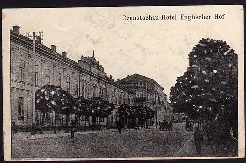 51424 AK Czenstochau Hotel Englischer Hof Tschenstochau um 1915 1. Weltkrieg