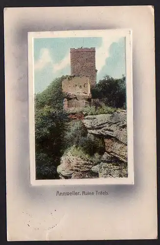 51409 AK Annweiler am Trifels Ruine Trifels 1909