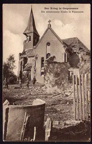 52378 AK Ostpreußen Possessern zerschossene Kirche 1915