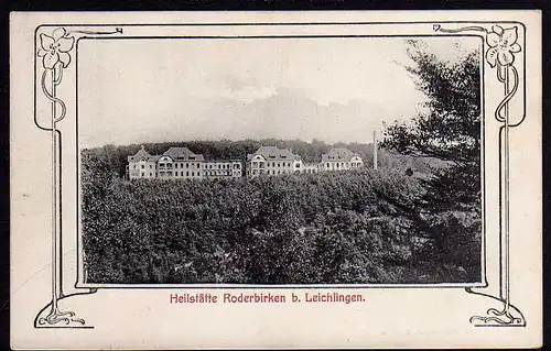 51581 AK Roderbirken b. Leichlingen Heilstätte 1908