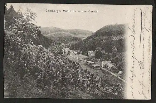 25707 AK Gehlberger Mühle im wilden Geratal , gelaufen 1906