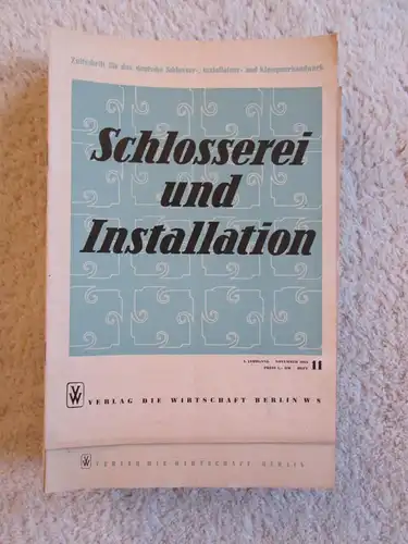 Zeitschrift Schlosserei und Installation  aus 1954 - 1958 Verlag die Wirtschaft