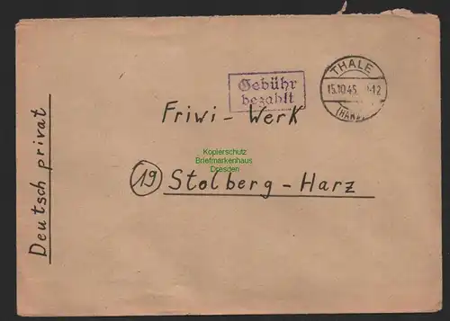 B9892 Brief SBZ Gebühr bezahlt 1945 Thale an Friwi Werk Stolberg Harz