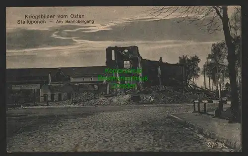 140314 AK Kriegsbilder vom Osten Stallupönen Am Bahnübergang Ruinen 1915