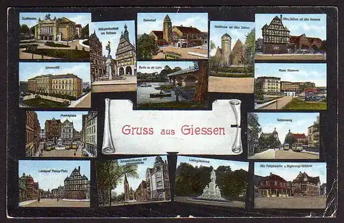 36594 AK Giessen Gießen Feldpost 1917 14 Bilder mit Bahnhof Uni Theater …