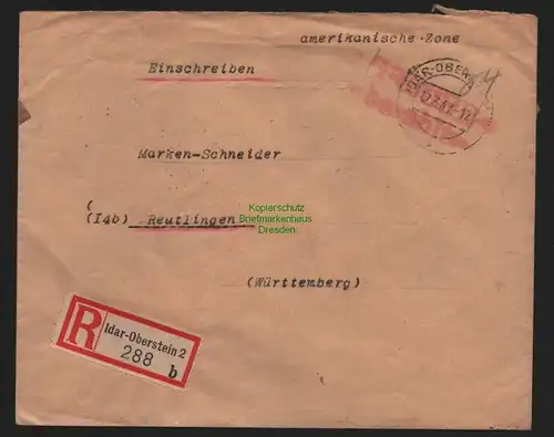 B10407 Brief BAZ Gebühr bezahlt 1947 Idar-Oberstein Marken Schneider Reutlingen