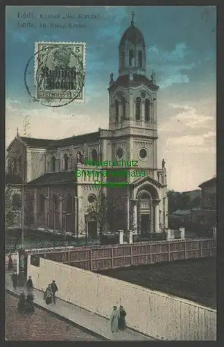 141520 AK Lodz Lodsch Russisch Polen Hl. Kreuz Kirche Zensur Posen 1915