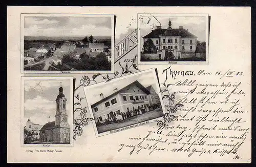 73016 AK Thyrnau 1902 Schloss Kirche Gasthaus zur alten Post J. Abi