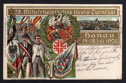 94834 AK Hanau 28. Kreis Turnfest 1906 seltener SST auf Festpostkarte geprägt