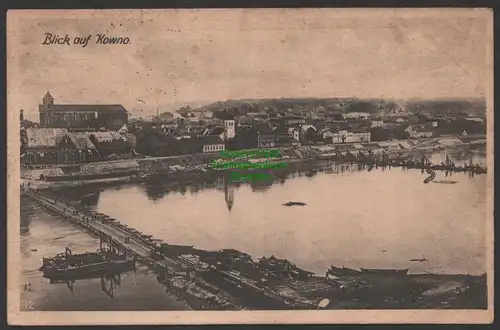 144844 AK Kaunas Kowno Litauen Gesamtansicht 1915 Behelfsbrücke Feldpost