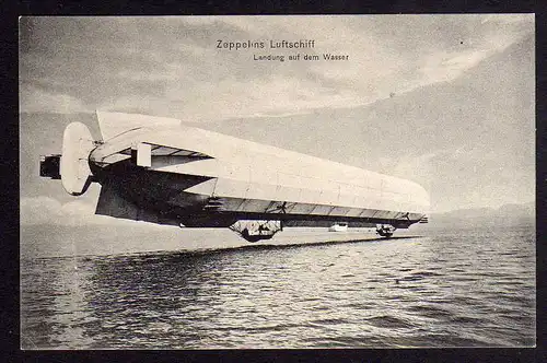 72076 AK Zeppelin Luftschiff Landung auf d. Wasser 1908