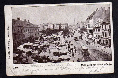 92752 AK Wien 1899 Naschmarkt mit Kärntnerstraße Markt Hotel Gold