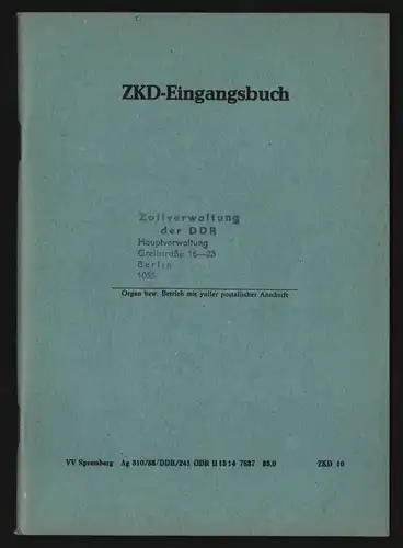 B11938 DDR ZKD 10 Eingangsbuch Zollverwaltung der DDR mit Unterschrift d Leiters