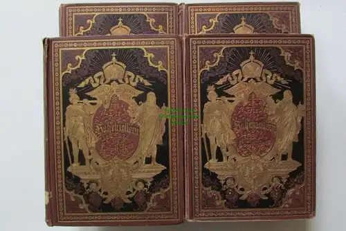 S337 Köppen Fedor Die Hohenzollern und das Reich 4 Bände 1884 Von der Gründung