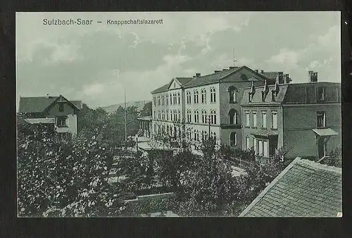 20777 AK Sulzbach Saar Knappschaftslazarett um 1915