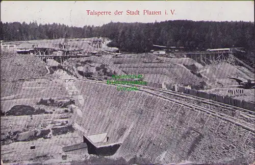 156009 AK Talsperre der Stadt Plauen i. V. 1908 im Bau Baustelle