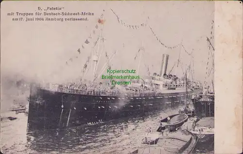 152691 AK Dampfer Palatia mit Truppen für Deutsch Südwestafrika 1904 Hamburg
