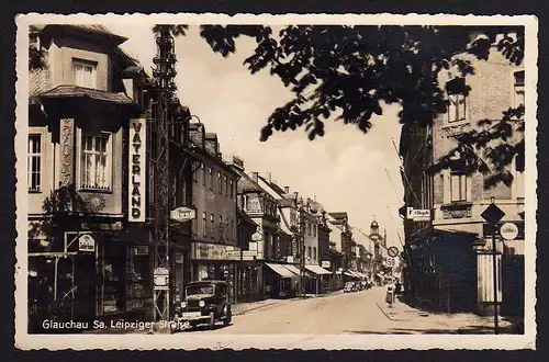 52700 AK Glauchau  Sa. 1941 Fotokarte Leipziger Strasse Hotel Cafe Vaterland