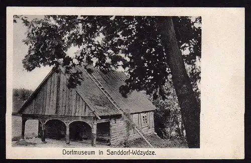 50527 AK Sanddorf Wdzydze Kiszewskie Dorfmuseum 1912