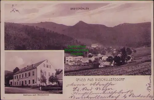 156678 AK Buschullersdorf 1910 Brettmühlen Gasthaus zum Waldschloss