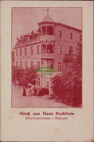 156603 AK Mittel Schreiberhau im Riesengebirge Haus Hochstein 1911 Pensionat