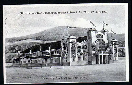 37536 AK XII. Oberlausitzer Bundesgesangsfest Löbau 1908 Festhalle Entwurf Ruder
