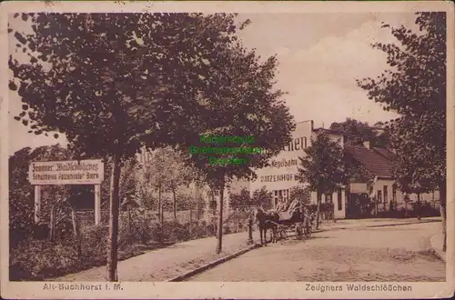 157574 AK Alt Buchhorst in der Mark um 1920 Zeugners Wakdschlösschen Restaurant