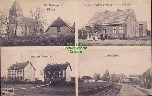 157153 AK Kl. Rakow i. P. um 1910 Kirche Colonialwarenhandlung Schade Postamt