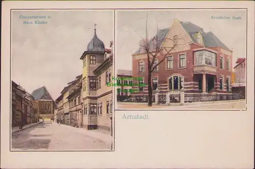 157119 AK Arnstadt um 1900 Zimmerstrasse Neue Kirche Arnstädter Bank