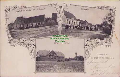 157191 AK Rodleben bei Dessau-Roßlau 1909 Gasthof zur Linde Ganzer Schule Kirche