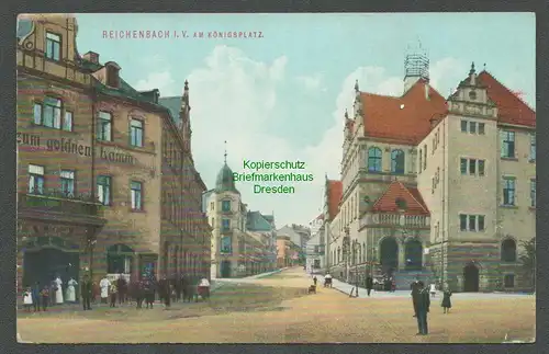 138678 AK Reichenbach i. V. Königsplatz Gasthof zum goldnen Lamm um 1915