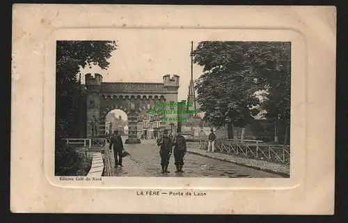 138035 AK La Fere Aisne Frankreich Porte de Laon Stadttor 1914