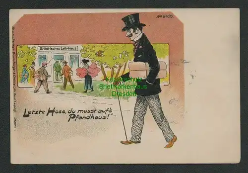 137572 AK Künstlerkarte um 1900 Humor Städtisches Leihaus Letzte Hose Pfandhaus