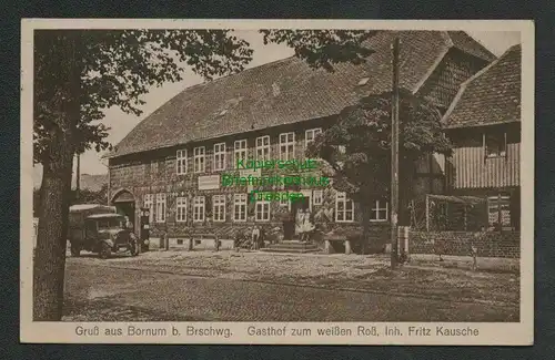 137917 AK Bornum bei Braunschweig Gasthof zum weißen Roß Fritz Kausche 1933