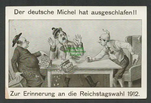 137455 AK Der deutsche Michel hat ausgeschlafen ! Erinnerung Reichstagswahl 1912