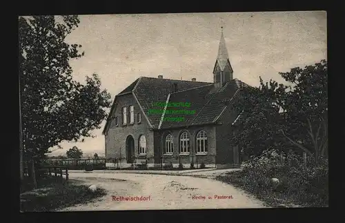 136438 AK Rethwischdorf Rethwisch Stormarn Treuholz um 1910 Kirche und Pastorat