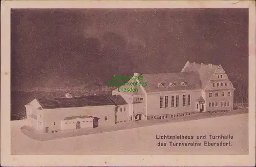 157897 AK Ebersdorf um 1925 Lichtspielhaus und Turnhalle d Turnvereins Ebersdorf