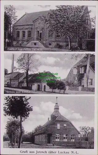 157686 AK Jetzsch ü. Luckau N.-L. 1941 Rittergut Schule Kirche Gasthof Dallwitz